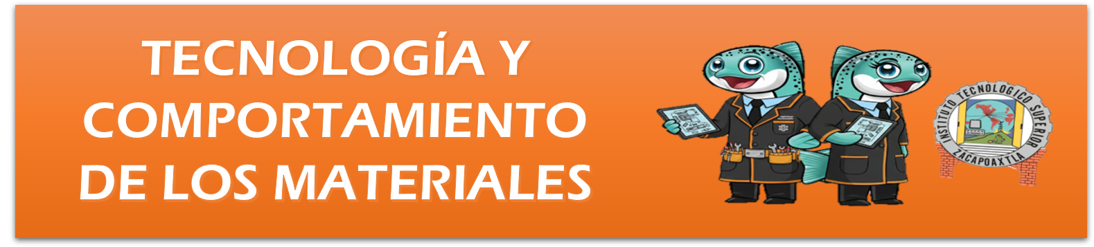 Tecnología y Comportamiento de los  Materiales